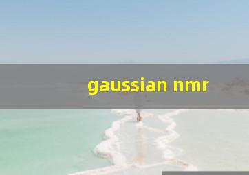 gaussian nmr